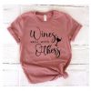 Wines well with others Tshirt FD27F0