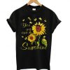 You are my Sunshine Tshirt FD5F0