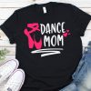 Dance mom T Shirt RL10M0