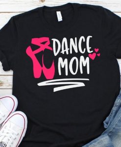 Dance mom T Shirt RL10M0