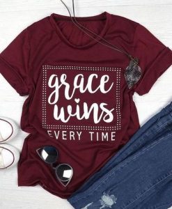 Grace Wins Every Time T-Shirt DF24M0