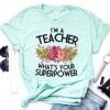 I'm A teacher Tshirt LE10M0