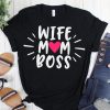 Wife Mom Boss T Shirt RL10M0