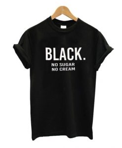 BLACK NO sugar & cream T shirt AF4M0