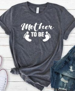 Mother to Be T Shirt RL7A0