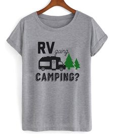 RV Going Camping Tshirt AS1A0