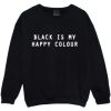 Black is my happy colour sweatshirt AL24JN0