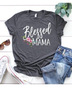 Blessed mama T Shirt AN9JN0
