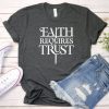 Faith requires T Shirt SP15JN0
