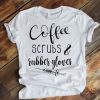 Coffee scrubs and rubber gloves T Shirt AL4AG0