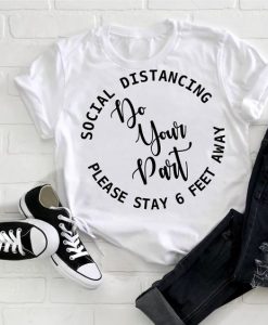 Do your part social distancing T Shirt AL4AG0