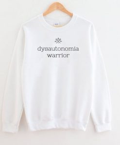 Dysautonomia Warrior Sweatshirt AL12AG0