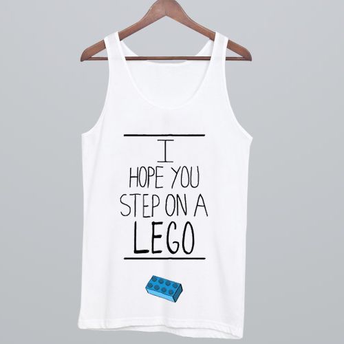I Hope You Step On A Lego Tanktop AL21AG0
