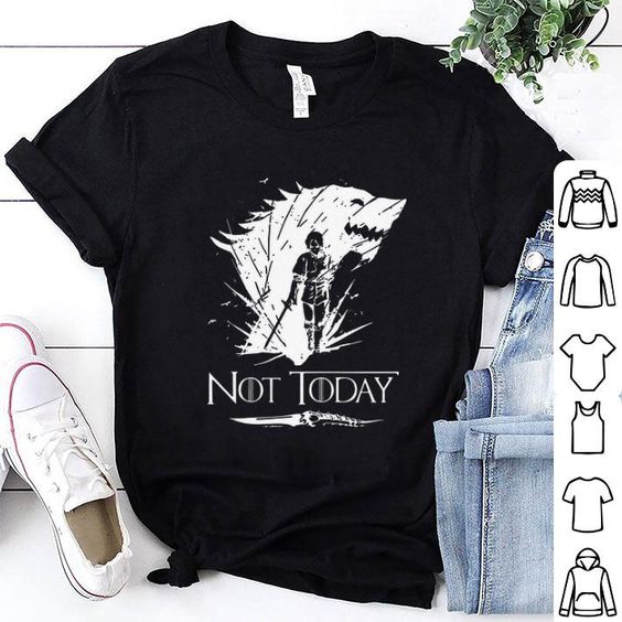 Not today game of thrones T Shirt AL4AG0