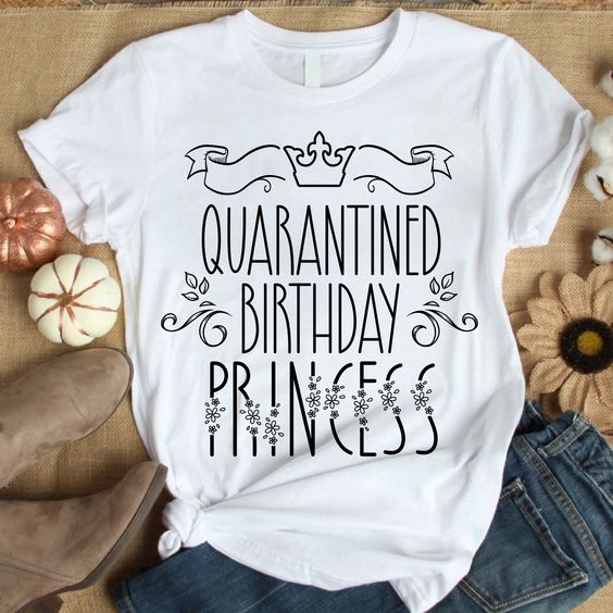 Quarantinded birthday T Shirt AL4AG0