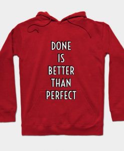 Done Better Perfect Hoodie IM22F1