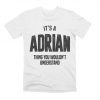 It's Adrian T-Shirt DE10F1