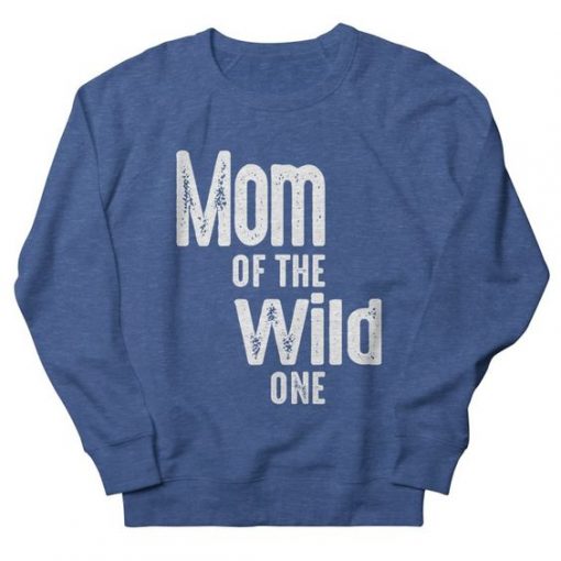 Mom Of The Wild Sweatshirt DT23F1