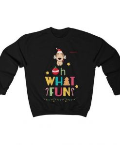 Oh What Fun, Funny Christmas Sweatshirt GN27F1