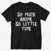 So Much Anime T-Shirt AL10F1
