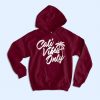 Cali Vibes Only Hoodie SD4MA1