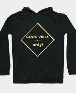 Good vibes only Hoodie SR24MA1
