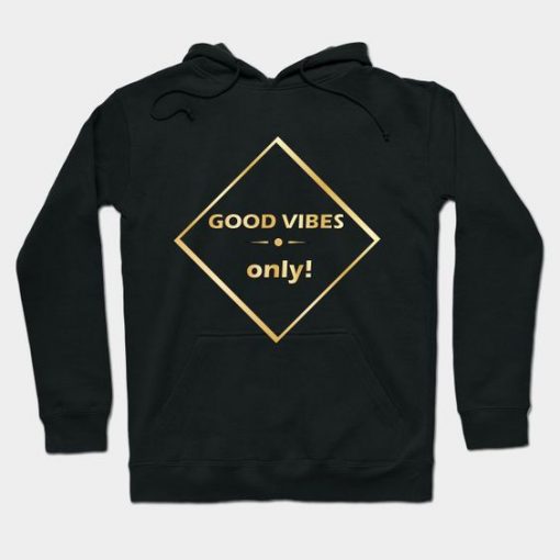 Good vibes only Hoodie SR24MA1