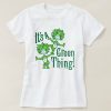 Its A Green Thing T-Shirt EL29MA1