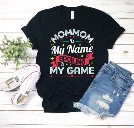Spoiling is My Game T-Shirt SR6MA1