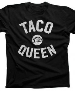 Taco Queen T-shirt SD4M1