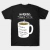 Morning To Do Coffee T-Shirt AL12MA1