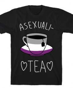 Asexuali Tea T-Shirt AL12A1