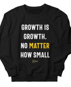 Growth Is Growth Sweatshirt AL12A1