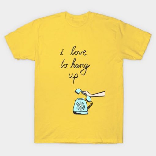 I Love To Hang Up T-Shirt PU3A1