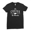 No Coffee No Workee T-shirt SD23A1