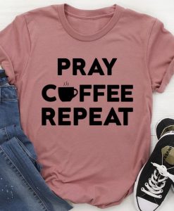 Pray Coffee Repeat T-Shirt EL16A1