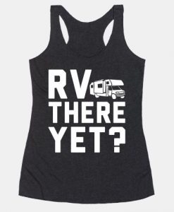RV There Yet Tank Top PU30A1