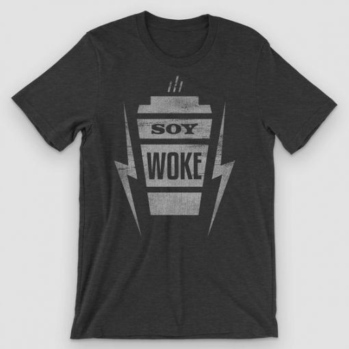 Soy Woke Latte T-Shirt PU3A1