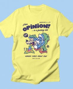 Your Opinion T-Shirt UL28A1