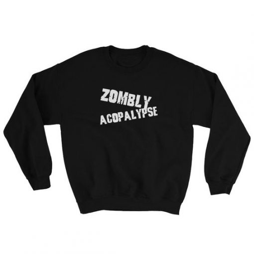 Zombly Acopalypse Sweatshirt PU30A1