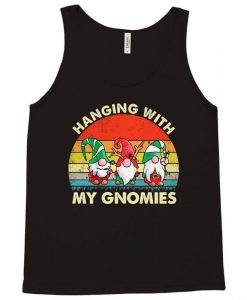 Hanging With My Gnomies Tanktop AL5A1