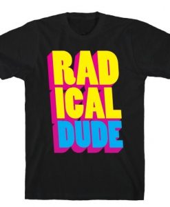 Radical Dude T-Shirt SD6M1