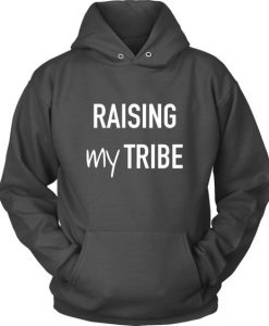 Raising My Tribe Hoodie SR21M1
