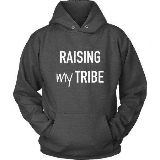 Raising My Tribe Hoodie SR21M1