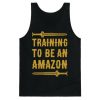 Training To Be An Amazon Tank Top EL