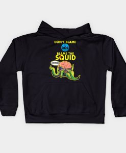 Blame The Squid Hoodie T-Shirt