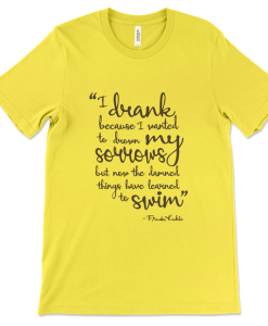 Sorrows Quote Frida Kahlo T-Shirt THD