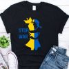 Support Ukraine Stop War T-Shirt