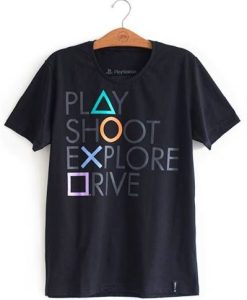 Play Shoot Explore Drive T-Shirt AL6M2