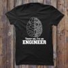 Trust Me I’m An Engineer T-Shirt AL24M2